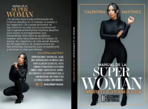 Descubre el poder del ‘Manual de la Superwoman’ de Valentina Martínez